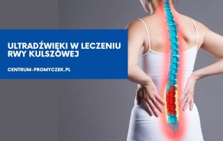 Ultradźwięki w leczeniu rwy kulszowej Odzyskaj swobodę ruchu i złagodź ból Andrychów Kęty, Wadowice