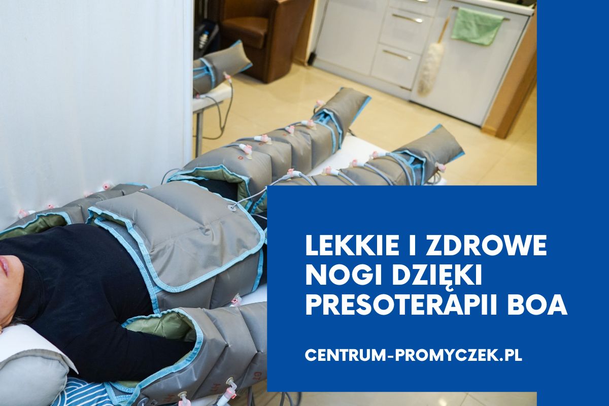 Lekkie i zdrowe nogi dzięki presoterapii BOA kety andrychow wadowice