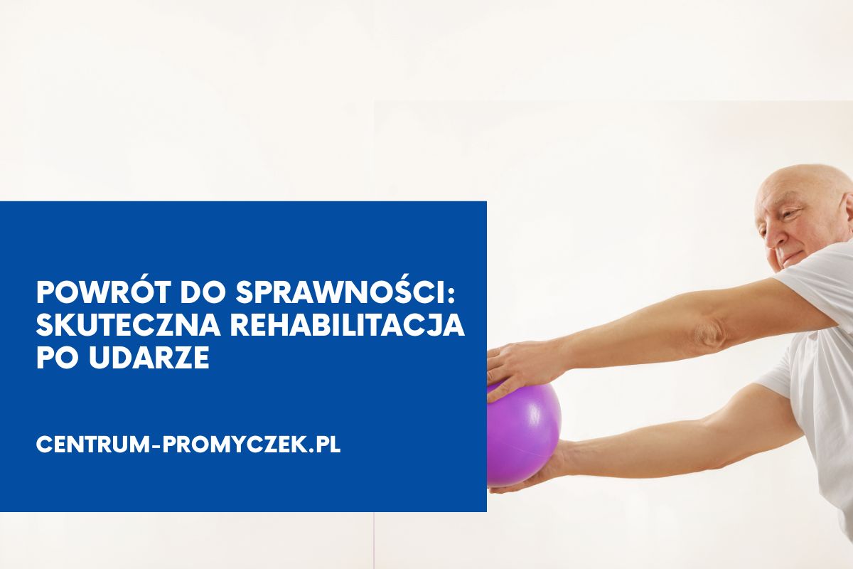 rehabilitacja po udarze kety wadowice andrychow