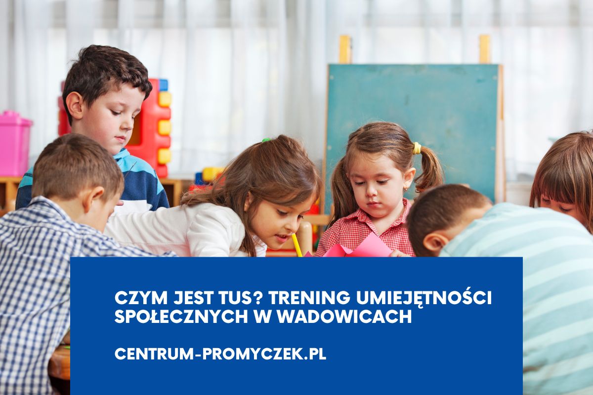 tus trening umiejetnosci spolecznych wadowice